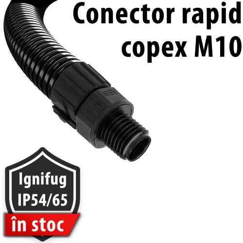 Conector rapid copex M10 presetupa plug-in fixare tuburi riflate Etanseitate IP 54 65 aplicatii statice dinamice Fitting ignifug V0 Rezistent UV MSV